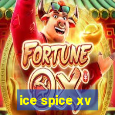 ice spice xv